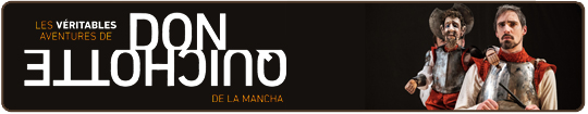 Les v�ritables aventures de Don Quichotte de LA Mancha
